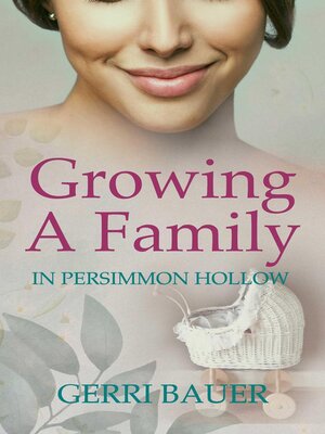 cover image of Growing a Family in Persimmon Hollow